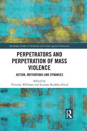 Perpetrators and Perpetration of Mass Violence