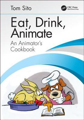 Eat, Drink, Animate