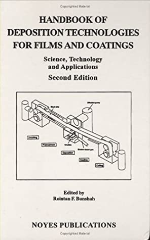 Handbook of Deposition Technologies for Films and Coatings, 2nd Ed.