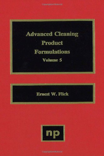 Advanced Cleaning Product Formulations, Vol. 5