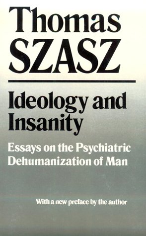 Ideology and Insanity