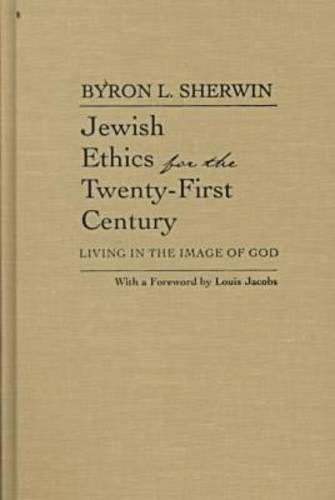 Jewish Ethics for the Twenty-First Century