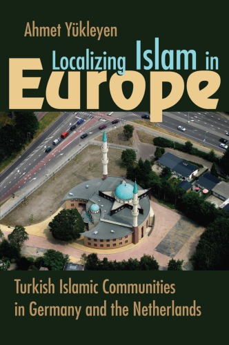 Localizing Islam in Europe