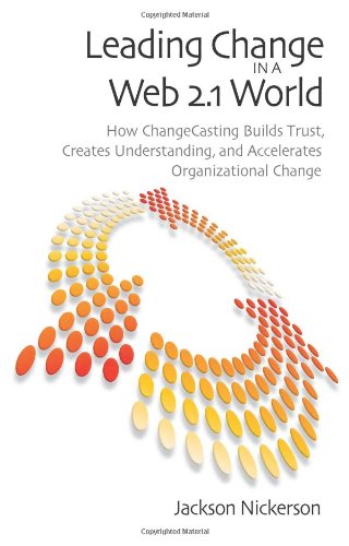 Leading Change in a Web 2.1 World