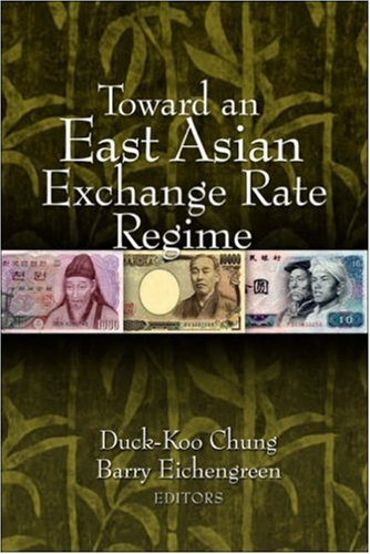 Toward an East Asian Exchange Rate Regime
