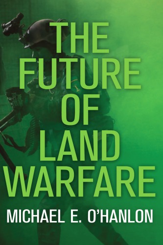 The Future of Land Warfare