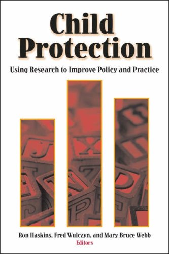 Child Protection : Using Research to Improve Policy and Practice