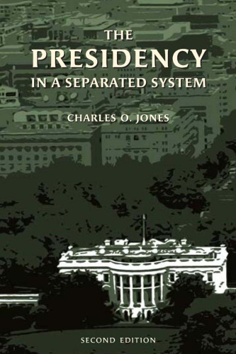 The Presidency in a Separated System