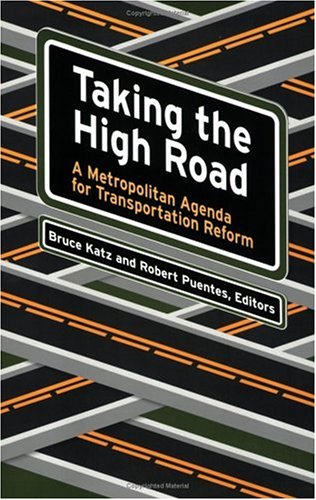 Taking the high road : a metropolitan agenda for transportation reform