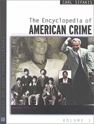 The Encyclopedia Of American Crime