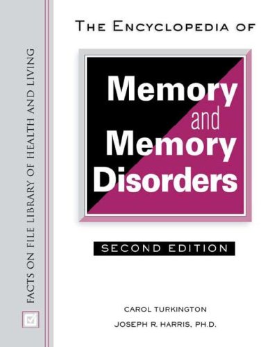 The Encyclopedia of Memory and Memory Disorders