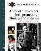 American Inventors, Entrepreneurs, and Business Visionaries