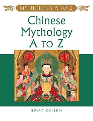 Chinese Mythology A To Z