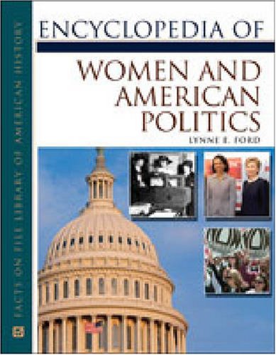 Encyclopedia of Women and American Politics