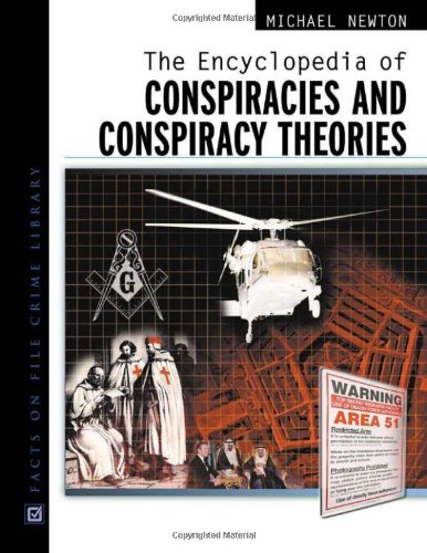 The Encyclopedia of Conspiracies and Conspiracy Theories (Facts on File Crime Library) (Facts on File Crime Library)