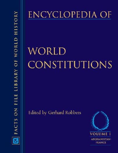 Encyclopedia of World Constitutions, 3-Volume Set