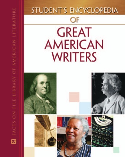 Student's Encyclopedia Of Great American Writers