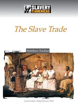 The Slave Trade