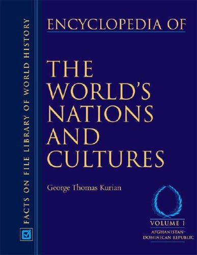 Encyclopedia of the World's Nations and Cultures, 4- Volume Set