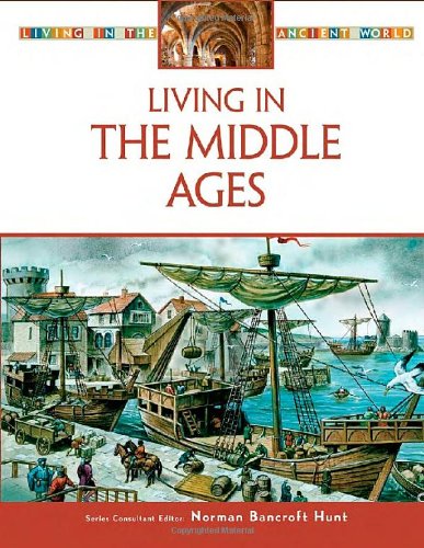 Living in Medieval Europe (Living in the Ancient World)