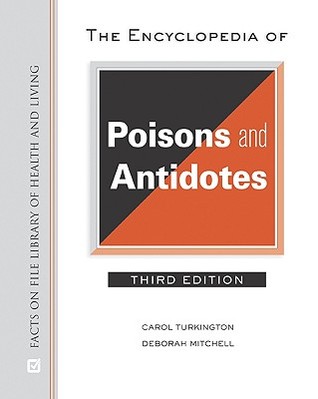 The Encyclopedia of Poisons and Antidotes