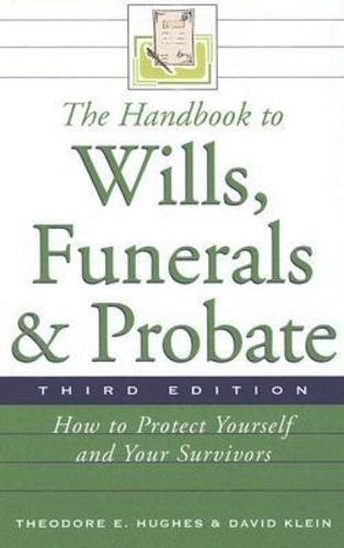 The Handbook to Wills, Funerals, and Probate