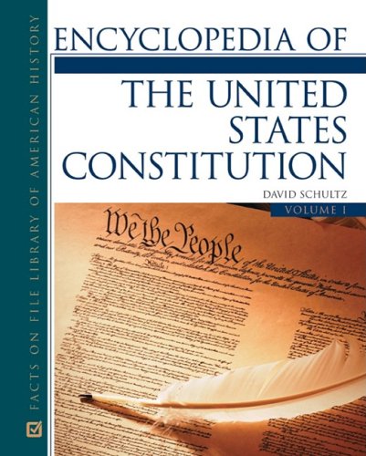 Encyclopedia of the United States Constitution, 2-Volume Set