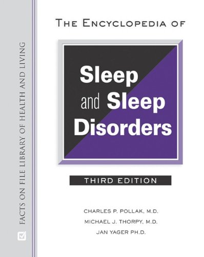 The Encyclopedia of Sleep and Sleep Disorders