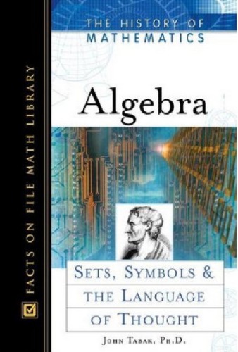 Algebra : sets, symbols, and the language of thought