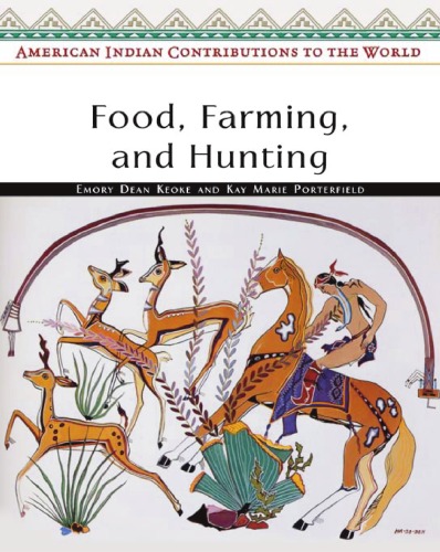 American Indian contributions to the world. Food, farming, and hunting