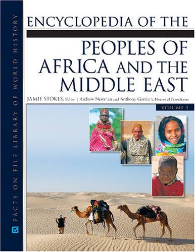 Encyclopedia of the Peoples of Africa and the Middle East 2 Volume Set