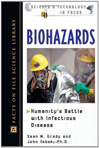 Biohazards : humanity's battle with infectious disease