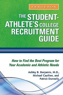 The Student-Athlete's College Recruitment Guide