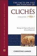 The Facts on File Dictionary of Cliches