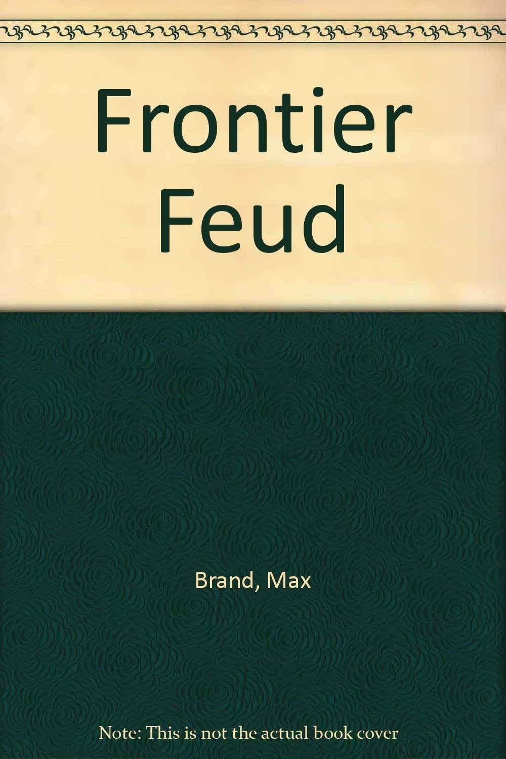 Frontier feud