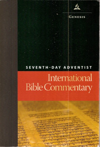 Genesis (Seventh-day Adventist International Bible Commentary Series)