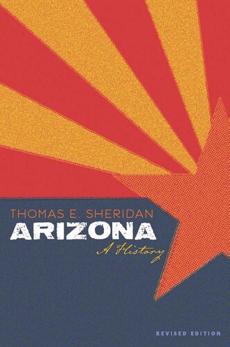Arizona: A History, Revised Edition (Southwest Center Series)