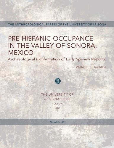 Pre-Hispanic Occupance in the Valley of Sonora, Mexico