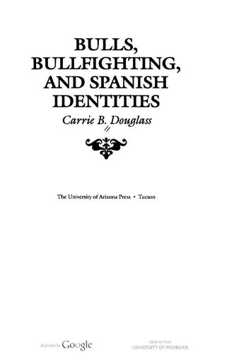 Bulls, Bullfighting, and Spanish Identities