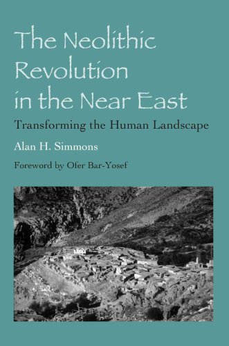 The Neolithic Revolution in the Near East: Transforming the Human Landscape