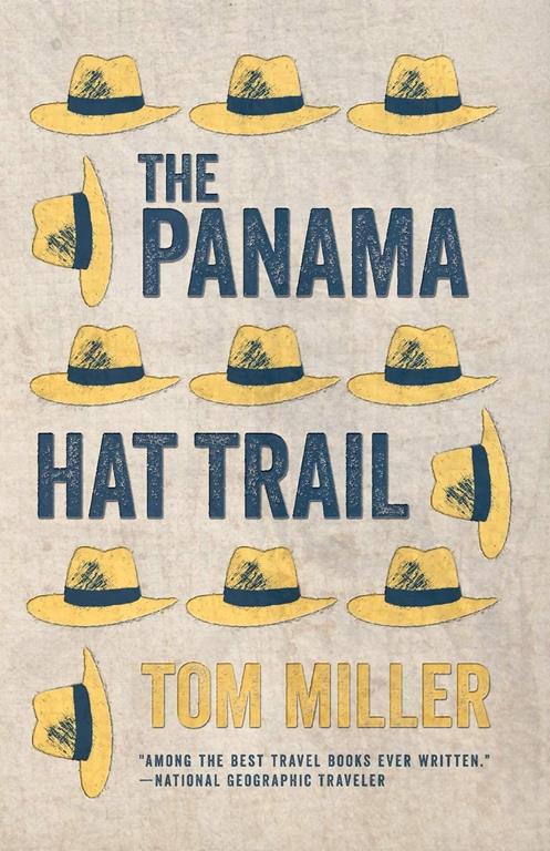 The Panama Hat Trail