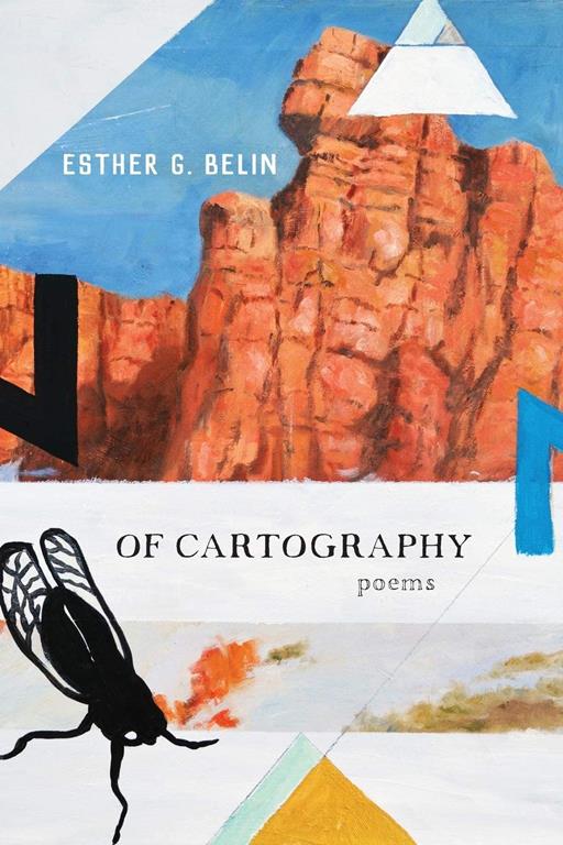 Of Cartography: Poems (Volume 81) (Sun Tracks)