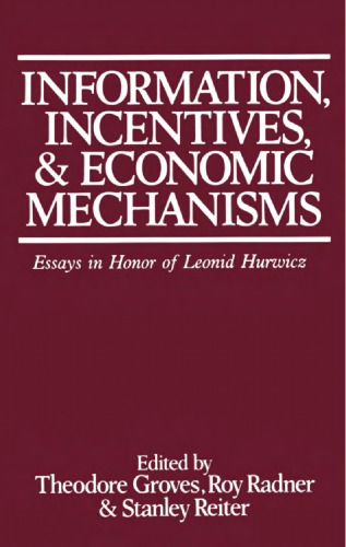 Information, Incentives, and Economic Mechanisms