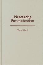 Negotiating Postmodernism