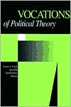 Vocations Of Political Theory