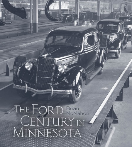 The Ford Century in Minnesota