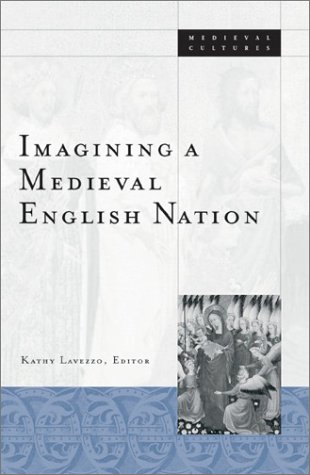 Imagining A Medieval English Nation