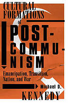 Cultural Formations Of Postcommunism