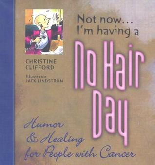 Not Now I'm Having A No Hair Day