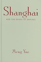 Shanghai and the Edges of Empires